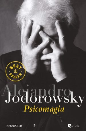 Alejandro Jodorowsky. Psicomagia