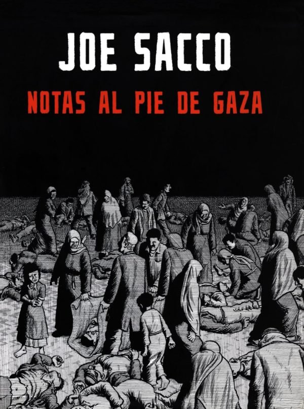 Notas al pie de Gaza de Joe Sacco