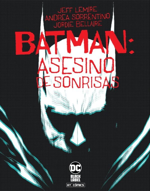 Jeff Lemire. Batman Asesino de sonrisas Portada