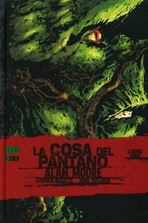El cómic de terror La Cosa del Pantano de Alan Moore portada El cómic de terror La Cosa del Pantano de Alan Moore portada